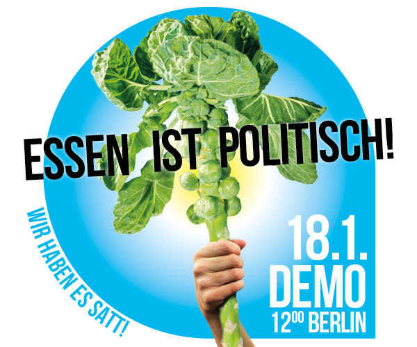 Essen ist politisch! Ernährungsrat Frankfurt in Berlin auf der Wir haben es satt! Demo